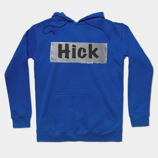 Hick Hoodie by daviddavis11981